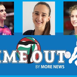 Volley Femminile: questa sera alle 21 ritorna “TIME OUT”; Ospiti Federica Squarcini, Linda Mangani e Arianna Lancini